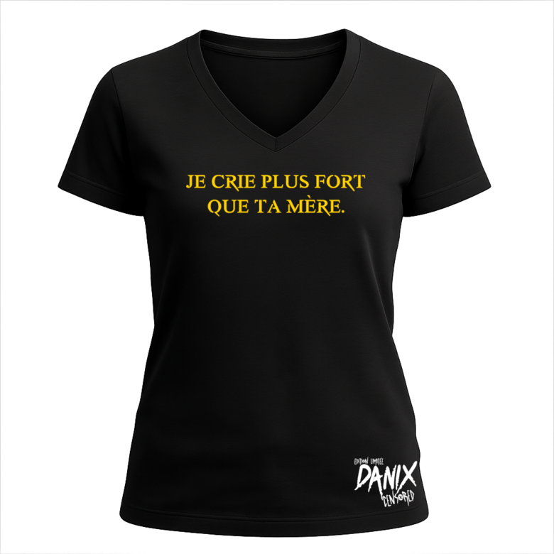 Tshirt Je crie plus fort que ta mère